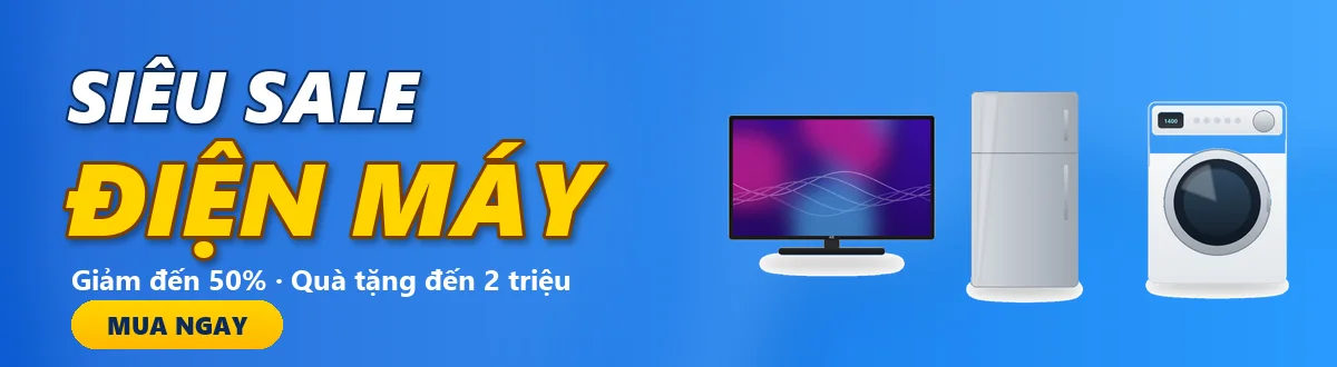 Siêu sale điện máy