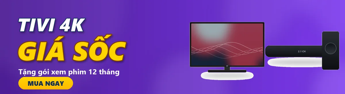Tivi 4K giá sốc