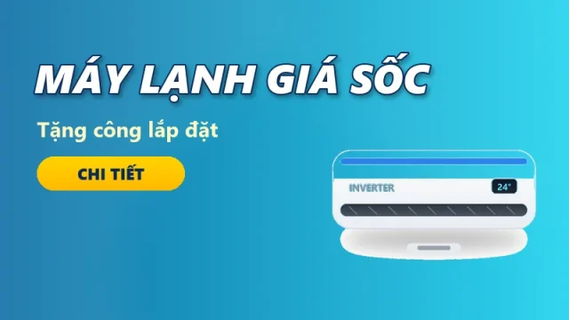 Máy lạnh giá sốc – Tặng công lắp đặt và ống đồng 3 mét